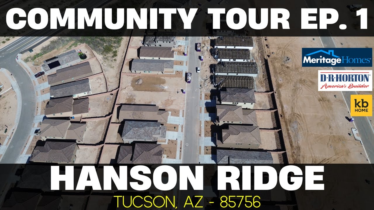 Hanson Ridge, Vail AZ- What's It Like to Live Here? Community Tour Series Ep. 1