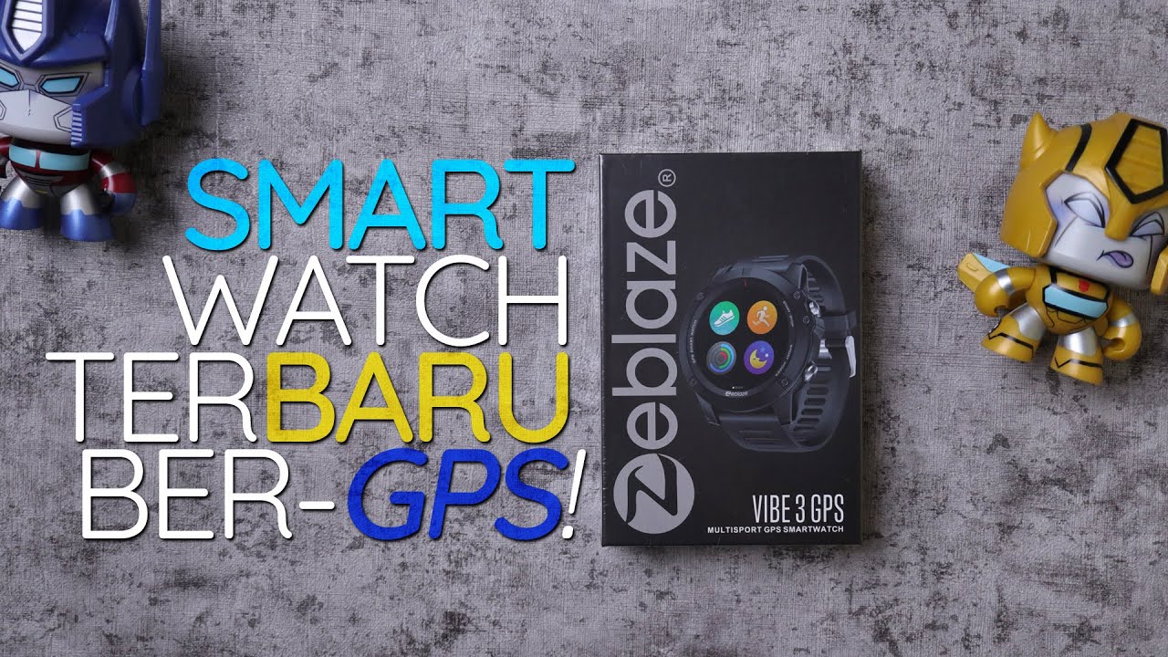 Smartwatch GPS Termurah? Zeblaze VIBE 3 GPS