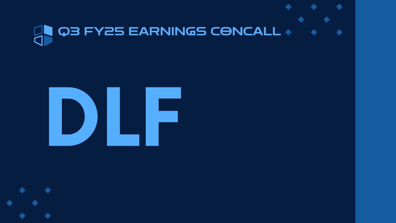 DLF Q3 FY24-25 Earnings Conference Call