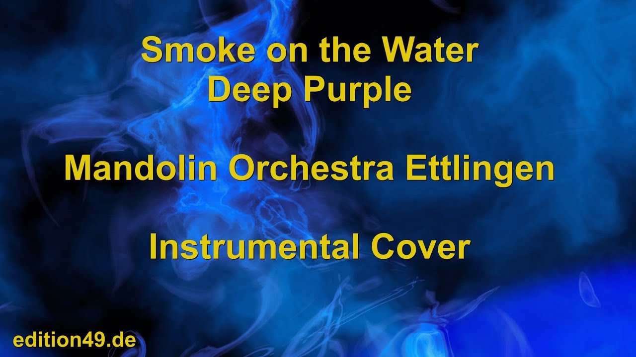 Smoke on the Water Deep Purple Mandolin Orchestra Choir Ettlingen Zupforchester Cover
