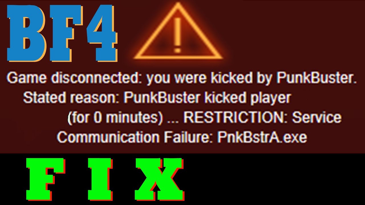 Battlefield 4 PnkBstrA.exe error, Punkbuster fix. Also Battlefield 1