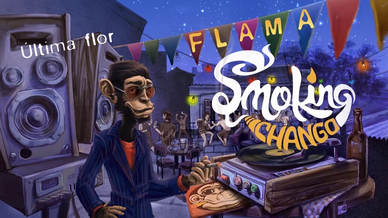 SMOKING CHANGO - &Uacute;ltima flor