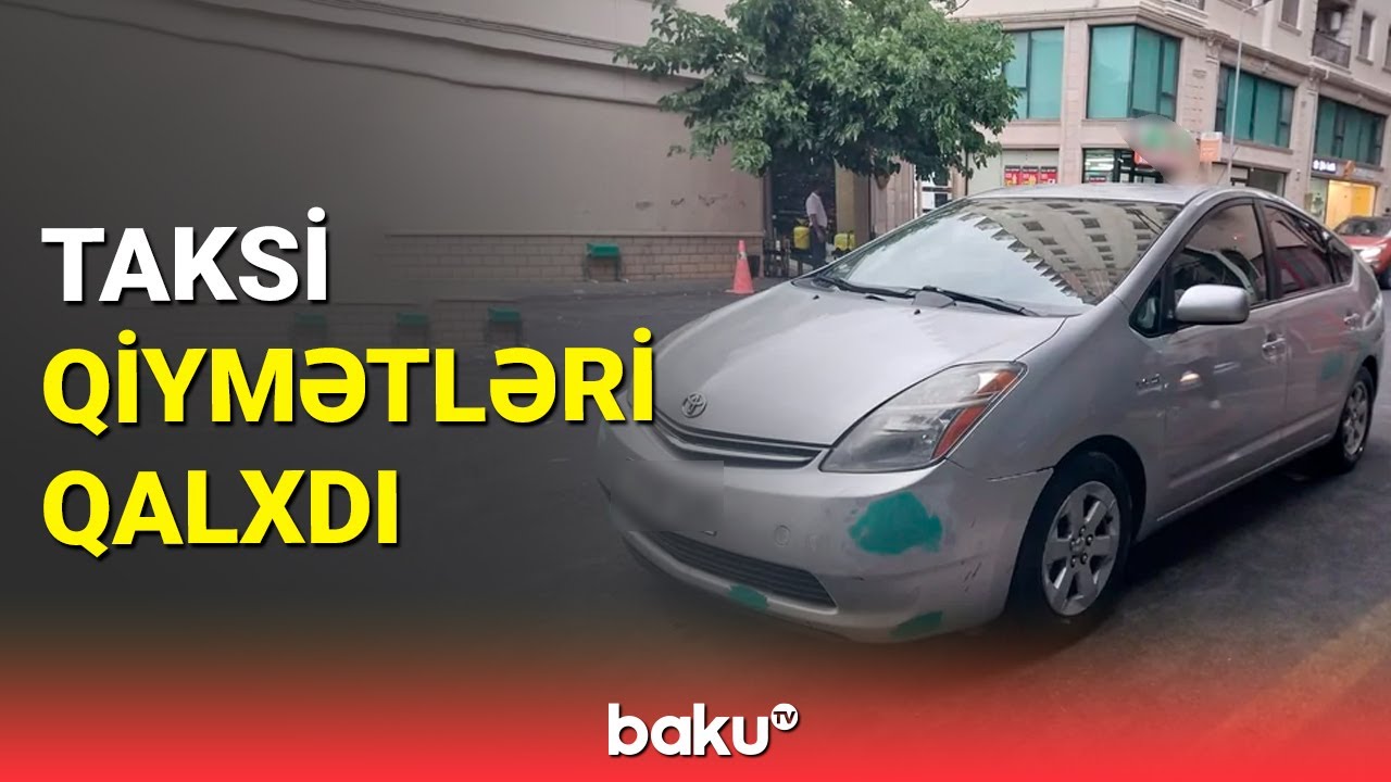Taksilərdəki qiymət artımı ilə bağlı rəsmi a&ccedil;ıqlama