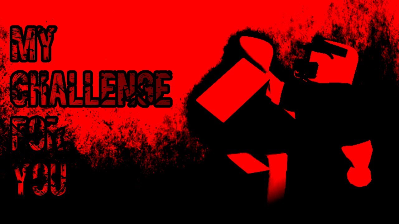 My Challenge For You. (#7)