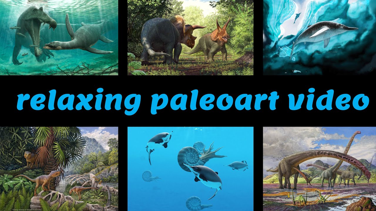 relaxing paleoart video