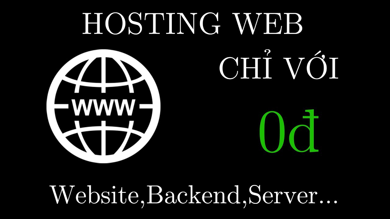 Hosting website,server VỚI GIÁ 0đ