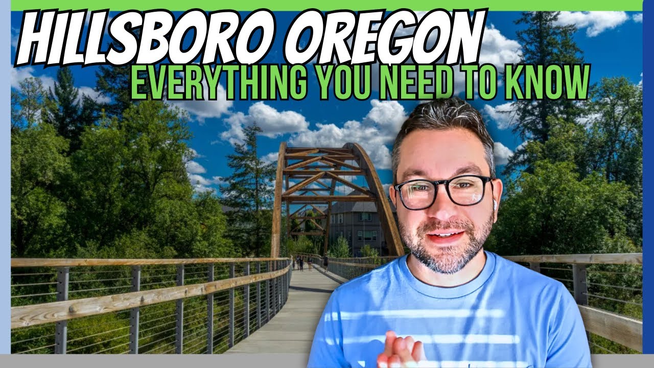 Hillsboro Oregon Explained [The BEST Hillsboro Oregon Tour]