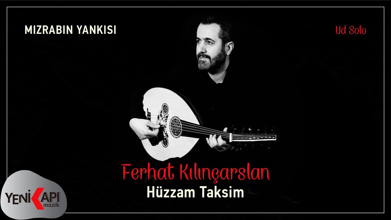 Ferhat Kılınçarslan - Hüzzam Taksim (Ud Solo)