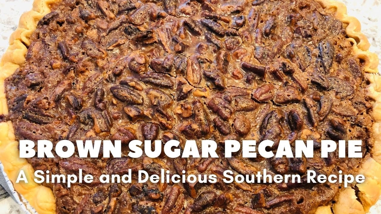 Brown Sugar Pecan Pie | No Corn Syrup Recipe | Easy Southern Dessert!
