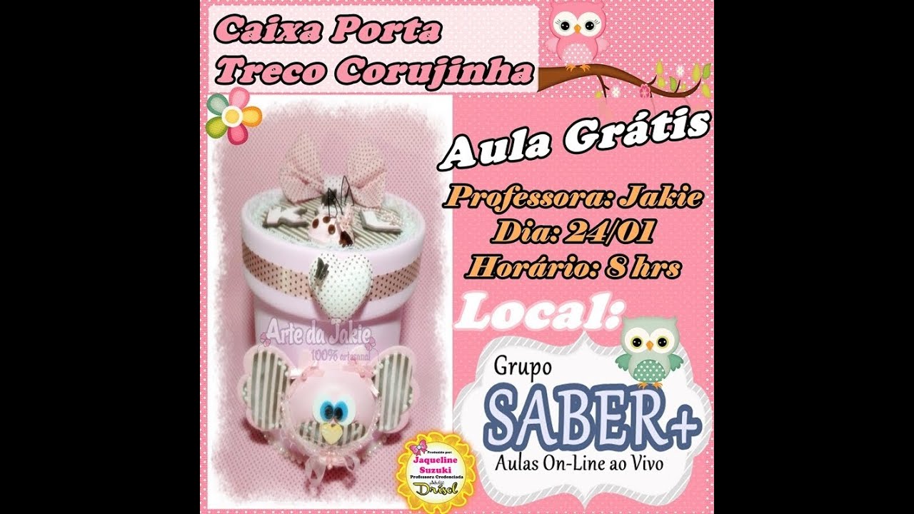 CAIXINHA PORTA TRECOS CORUJINHA EM E.V.A.- AULA JAKIE