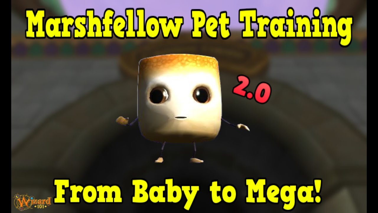 Wizard101 : 2.0 MARSHFELLOW PET TRAINING - BABY TO MEGA!