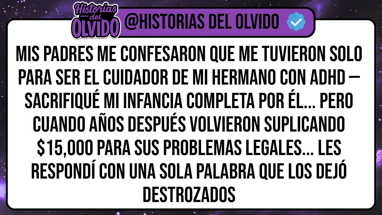 Mis Padres Me Confesaron Que Me Tuvieron Solo Para Ser El Cuidador De Mi Hermano Con ADHD ...