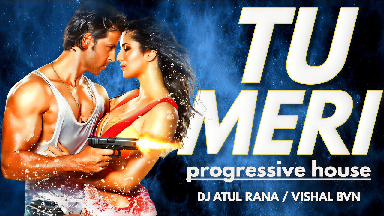 TU MERI | Bang Bang |Progressive House| Lyrical Video | Dj Atul Rana | Vishal Bvn