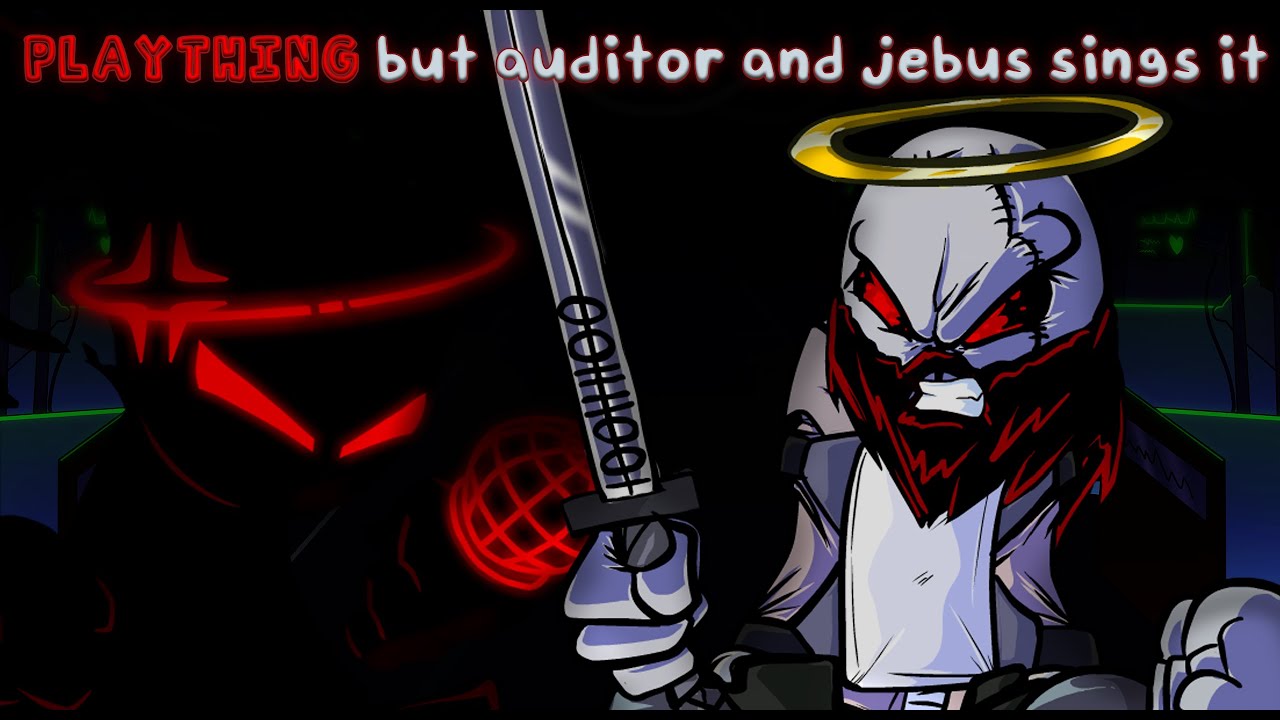 Plaything but auditor and jebus sings it |  FNF Vs Eteled cover + Plaything MIDI