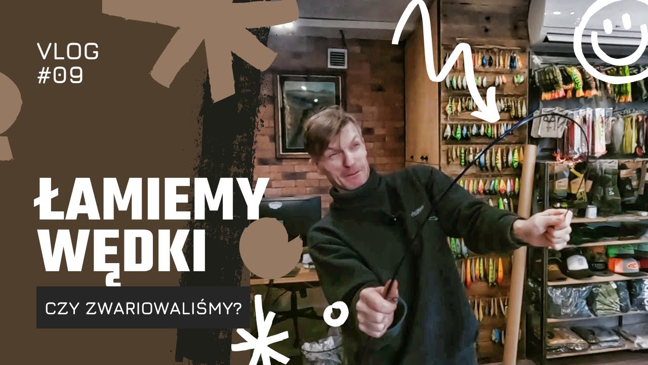 Łamiemy wędki - Vlog 09