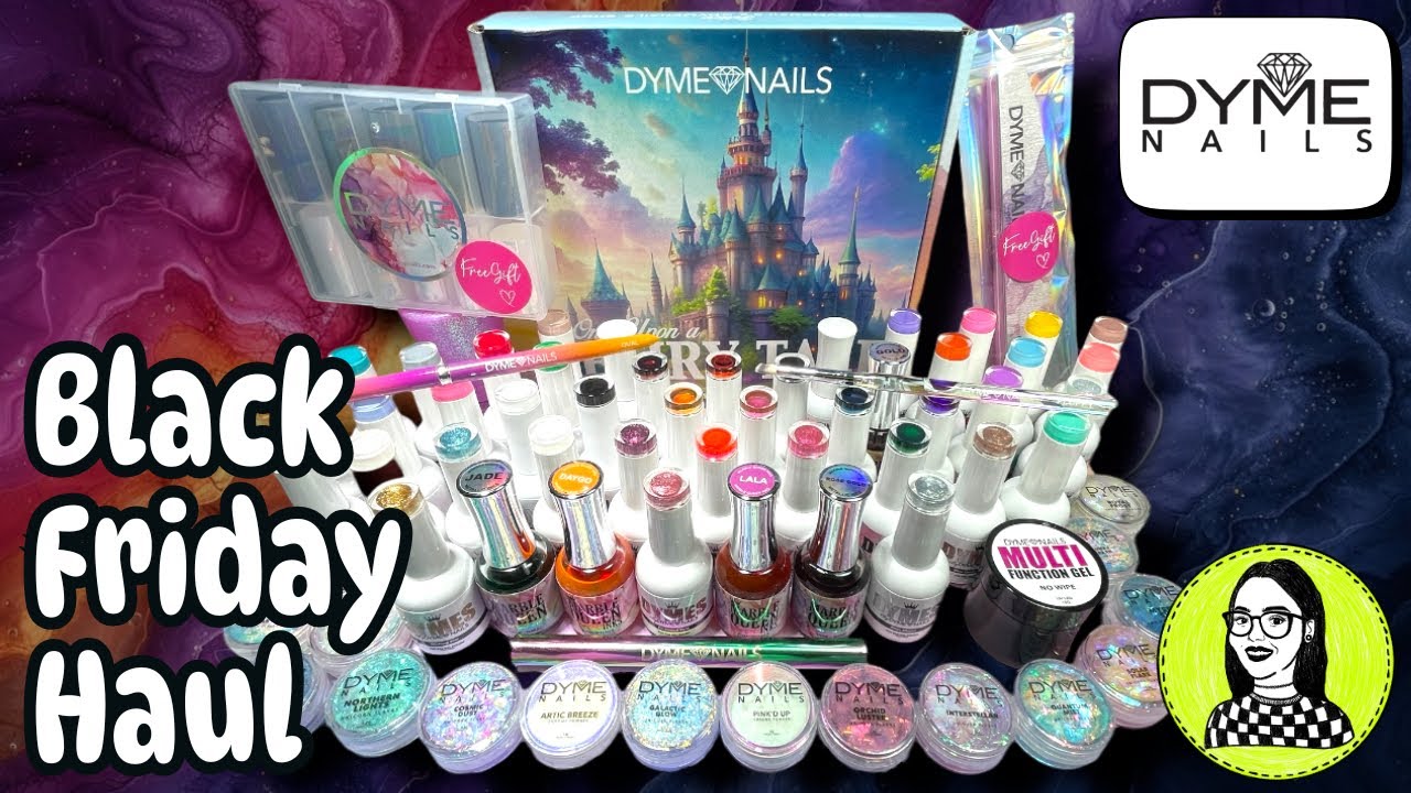 HUGE BLACK FRIDAY HAUL from DYME NAILS (60+ products) live swatches & product demos