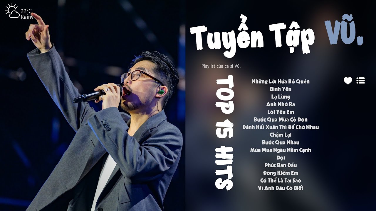 Tuyển Tập VŨ. | Bình Yên, Những Lời Hứa Bỏ Quên, Lạ Lùng | Playlist Này Nghe Để Chữa Lành Tâm Hồn
