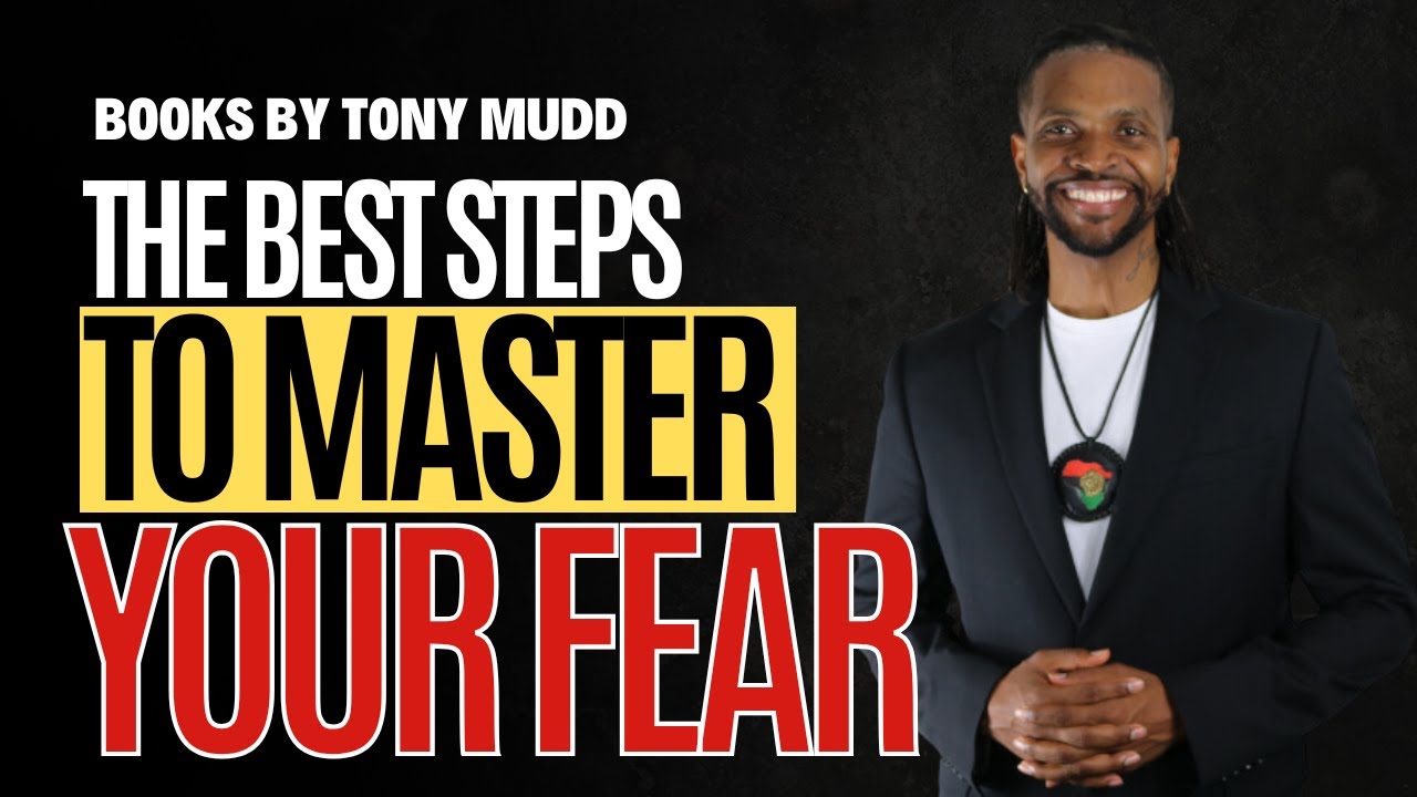 Facing Fear: How to Turn Fear Into Character | Hosted By Tony Mudd | Episode 4: Season 1