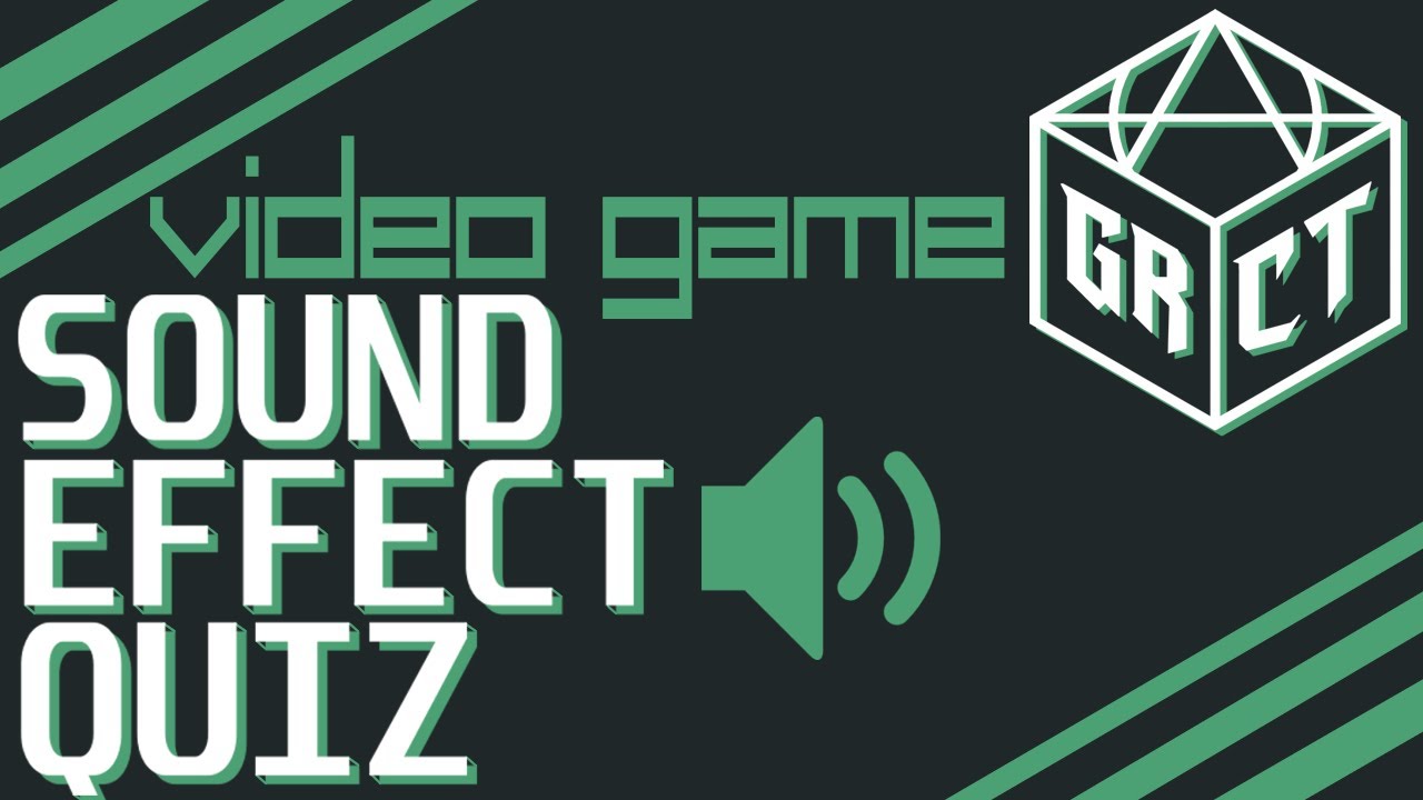 Video Game Sound Effect Quiz