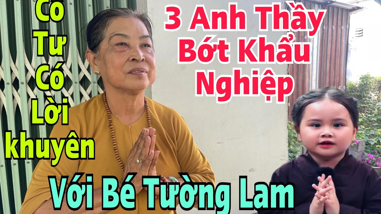 CÔ TƯ CHÁO GÀ🔴CÓ LỜI KHUYÊN ĐẾN 3 ANH THẦY,NÊN BỚT KHẨU NGHIỆP(CÔ BÉ TƯỜNG LAM)