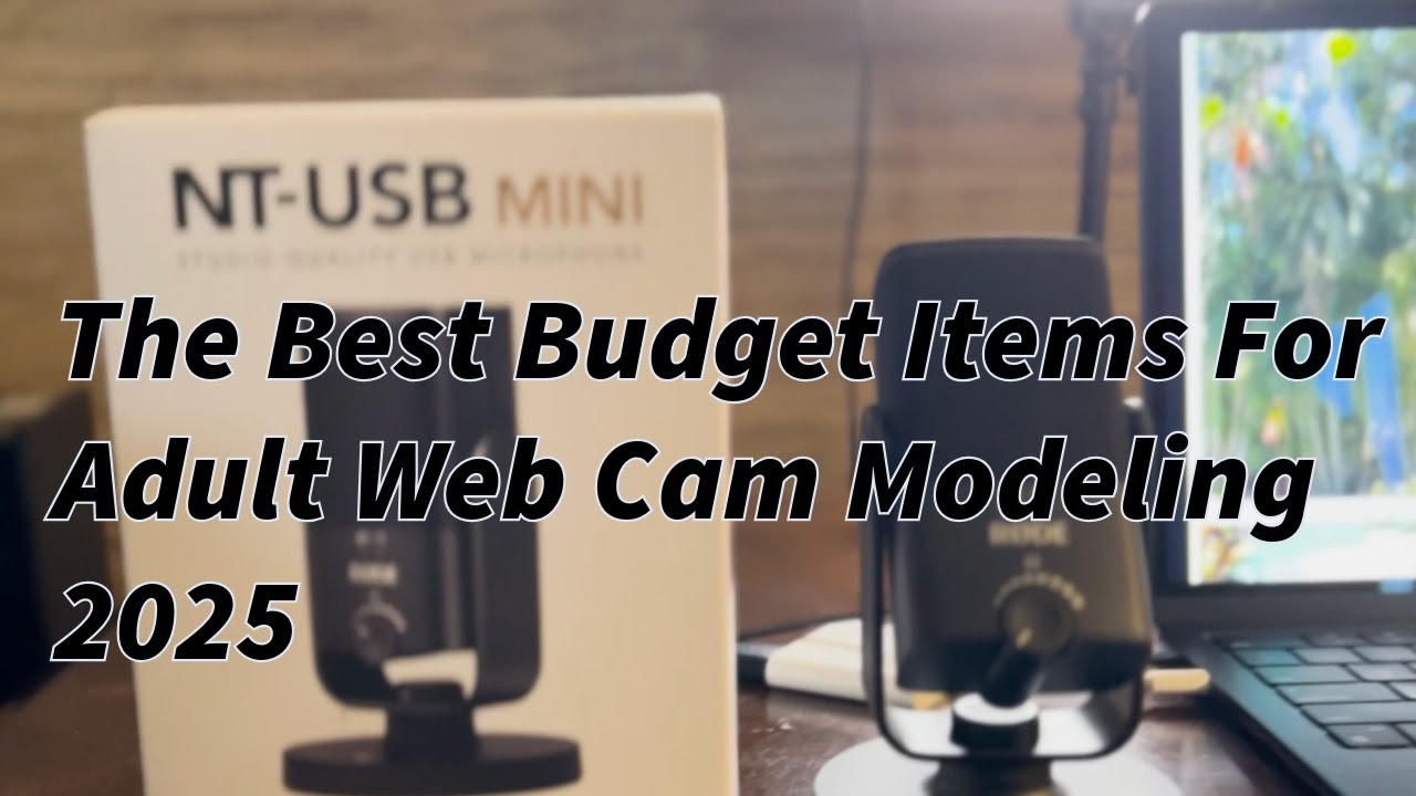 The Best Budget Camming Set-up for 2025