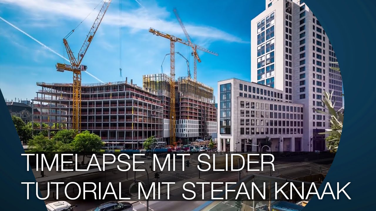 Timelapse mit Slider I TUTORIAL mit STEFAN KNAAK