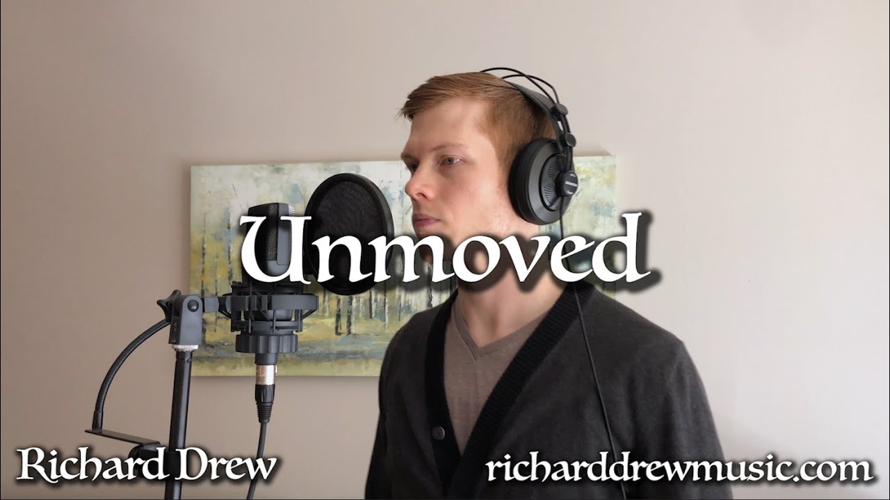 Richard Drew &ndash; Unmoved (Official Music Video)