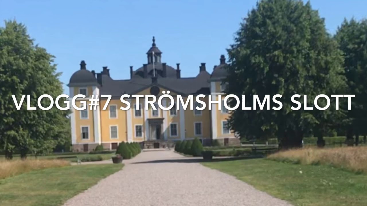 Vlogg#7 Str&ouml;msholms slott