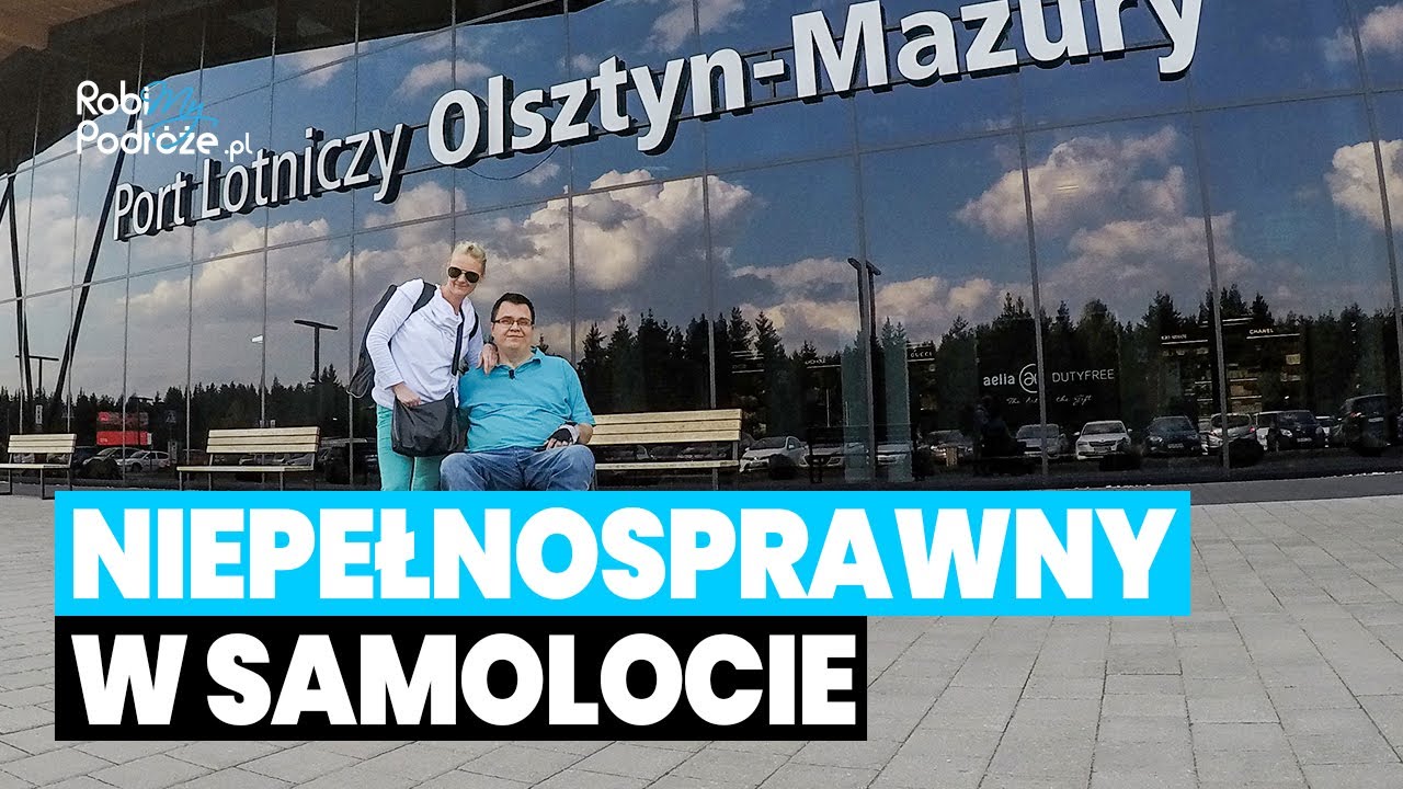 Niepełnosprawny na LOTNISKU i w SAMOLOCIE