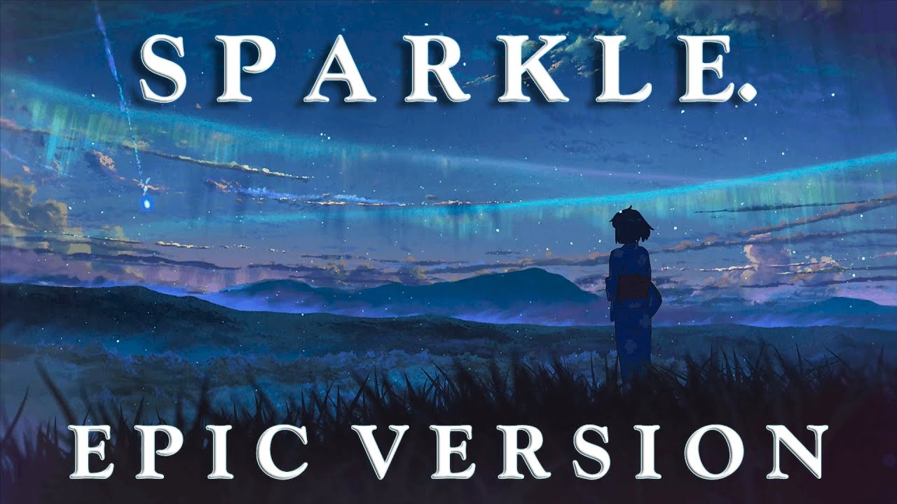 sparkle ~ Your Name ~ EPIC ORCHESTRAL COVER