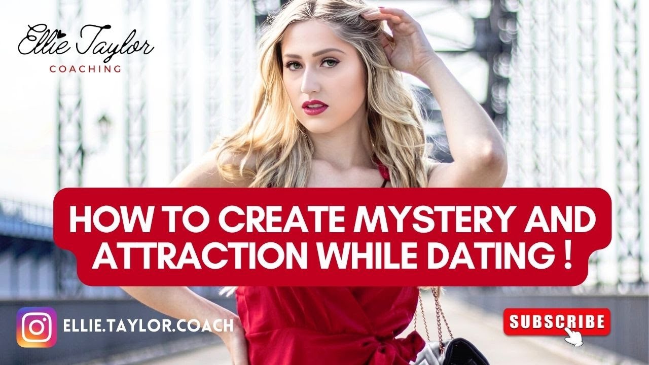 How to create mystery and attraction while dating !