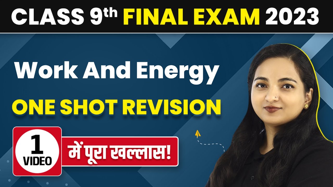 Class 9 Science Work and Energy One Shot | Work and Energy Class 9 One Shot | Class 9 Physics