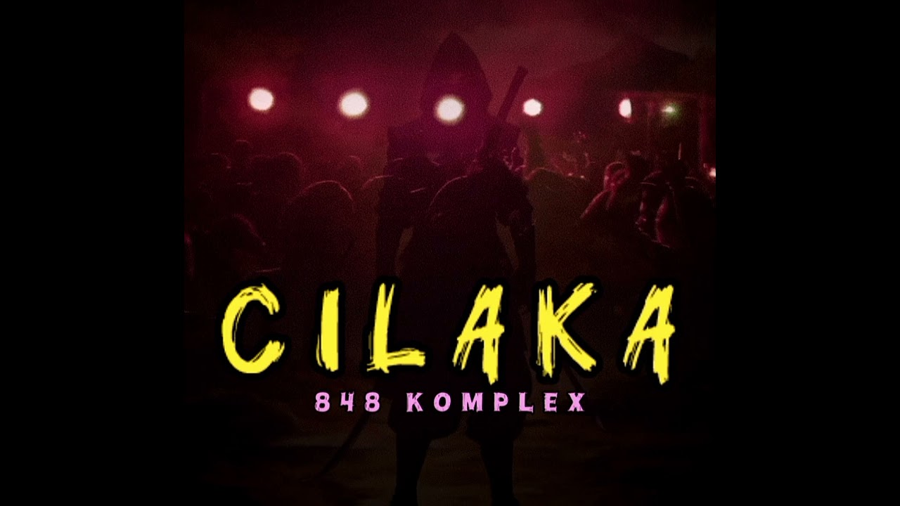 Official CILAKA ft 848 KOMPLEX
