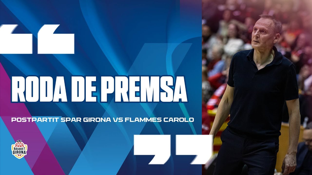 🎙️ #RDP | Spar Girona vs Flammes Carolo | #EuroLeagueWomen Jornada 5 Fase 2