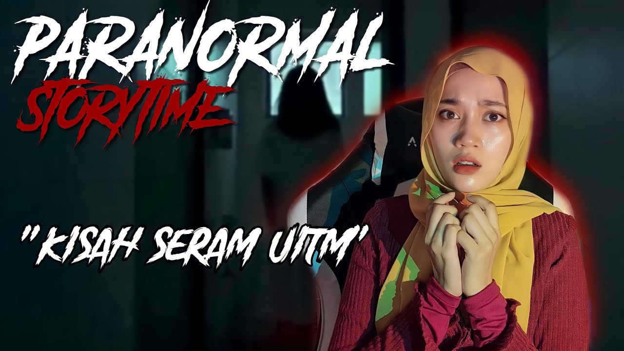 KISAH SERAM UITM YANG BARU DIBINA | Hijab terbuka...