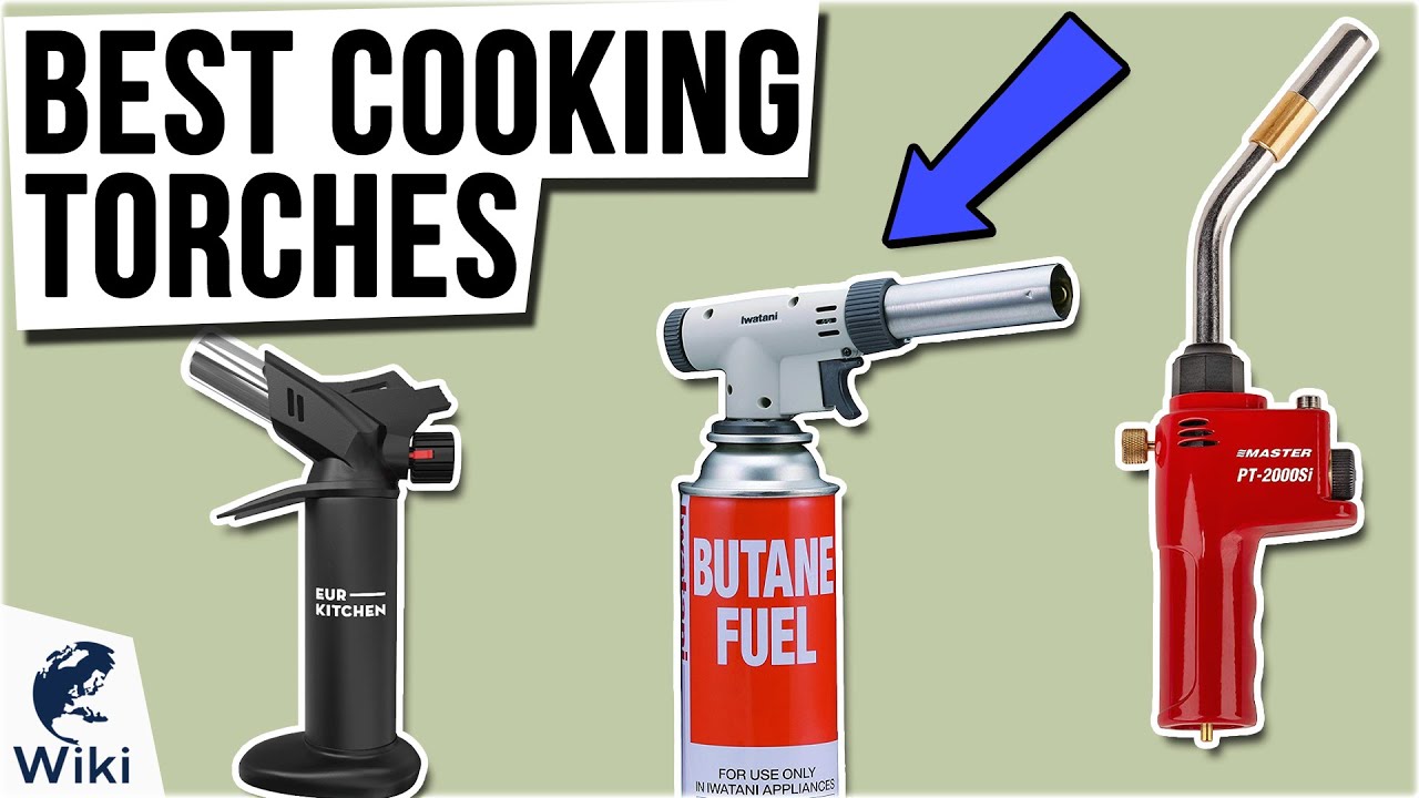 10 Best Cooking Torches 2021