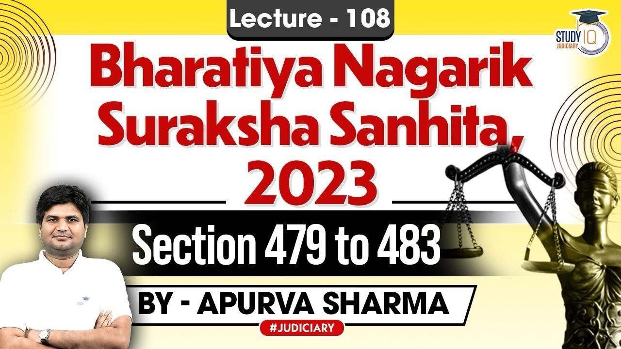 BNSS: Bhartiya Nagarik Suraksha Sanhita 2023 | Lec 108| Section 479-483 | CrPC 1973 |