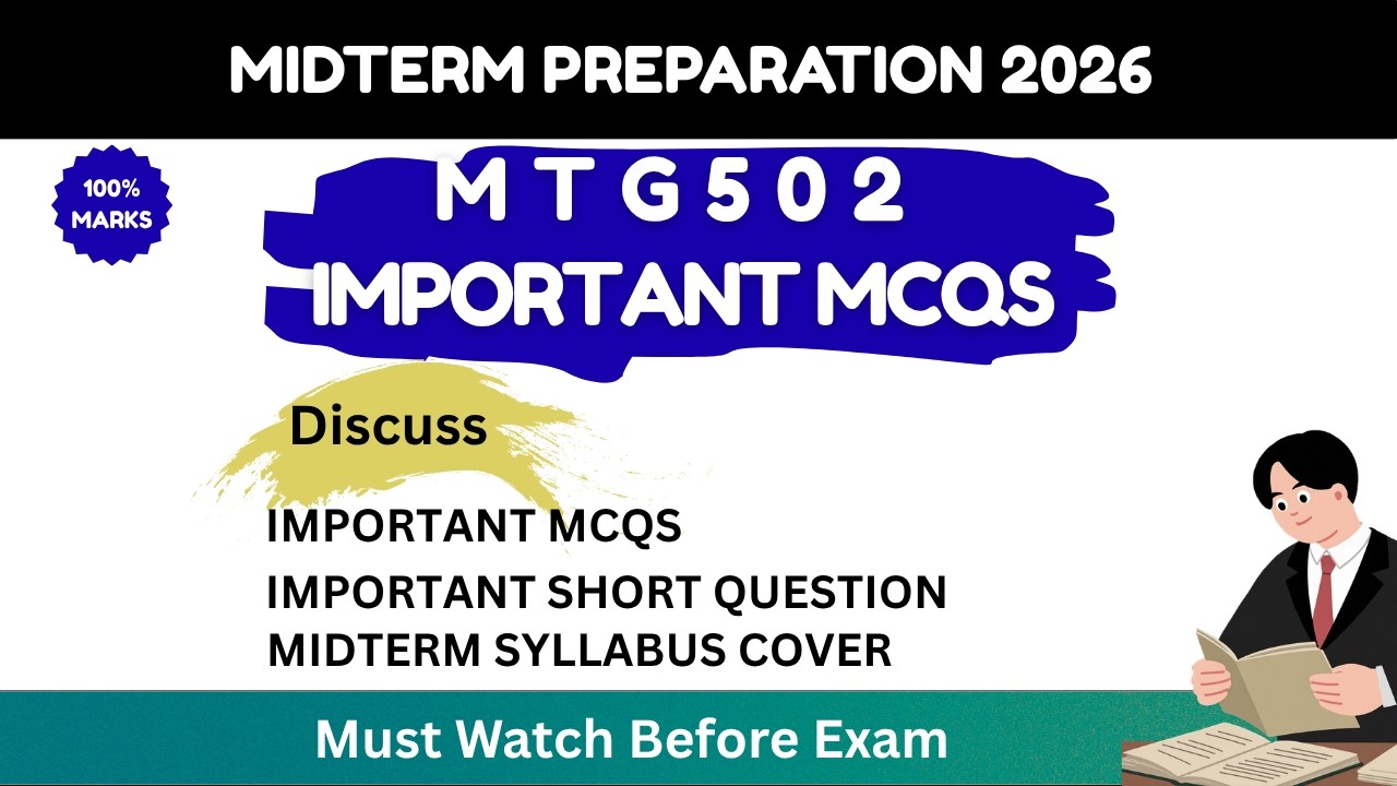 MGT502 Midterm Preparation 2026: Most Important and Repeated MCQs, Past Papers, and Current Papers