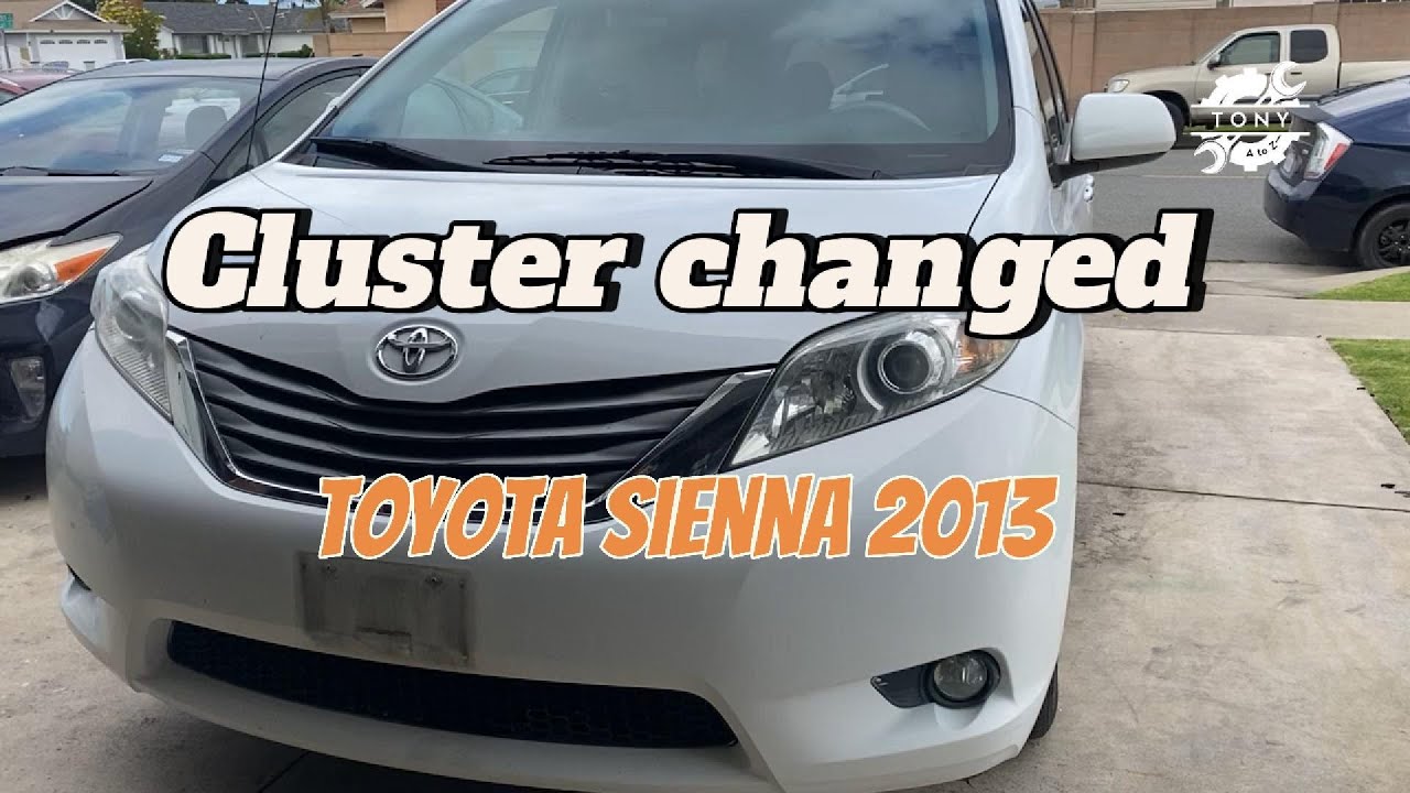 Tony A to Z - 2013 - 2017 Toyota Sienna - CLUSTER CHANGDED, ODO CHANGE.