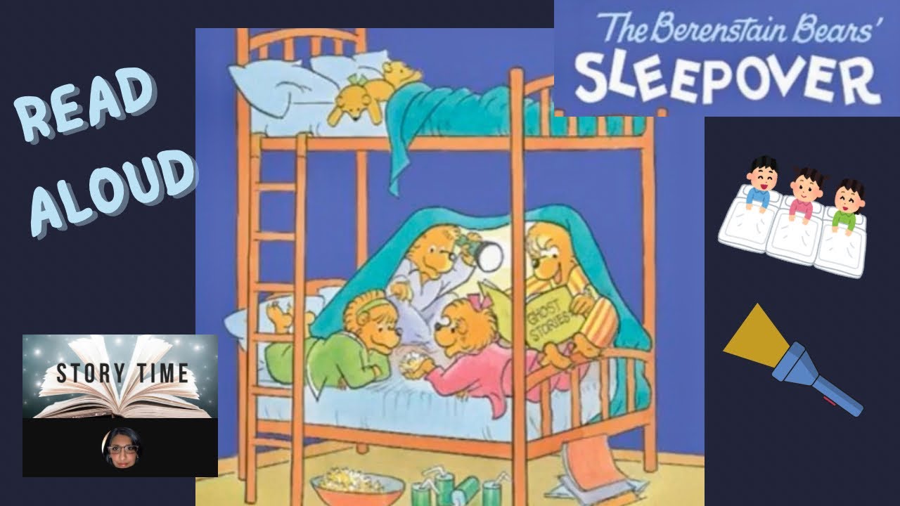 💤🛌🧸The Berenstain Bears Sleepover by Mike and Jan Berenstain, children’s story read aloud 
