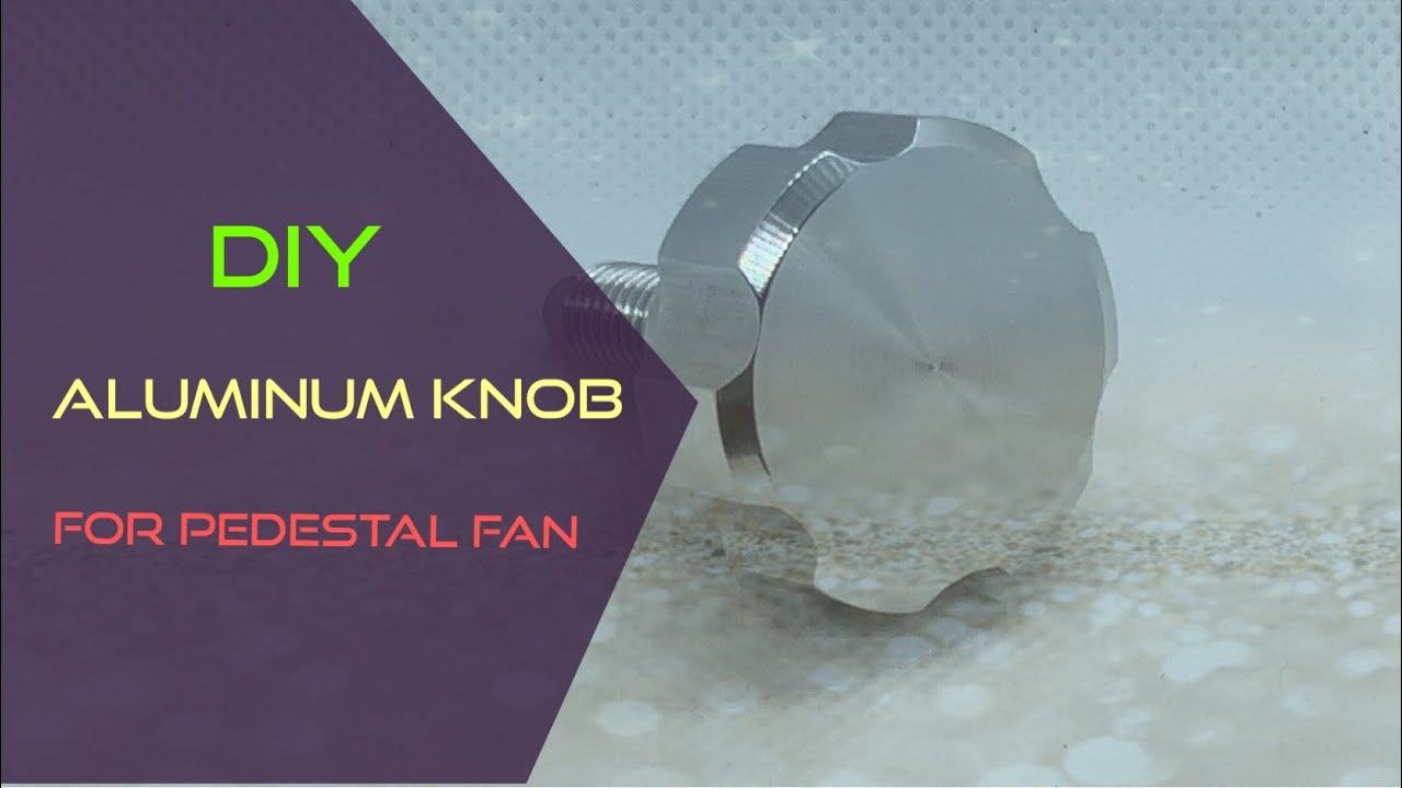DIY - Making An Aluminum Knob On The Lathe / Milling On The Lathe