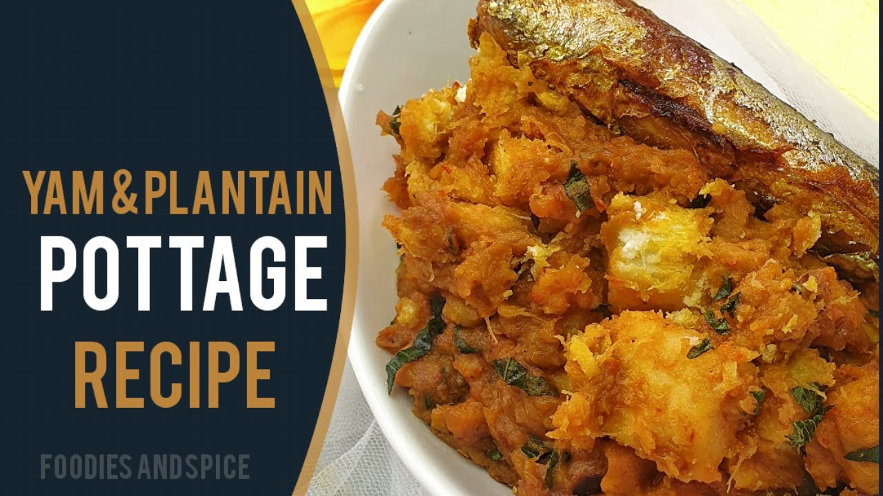 YAM AND PLANTAIN POTTAGE