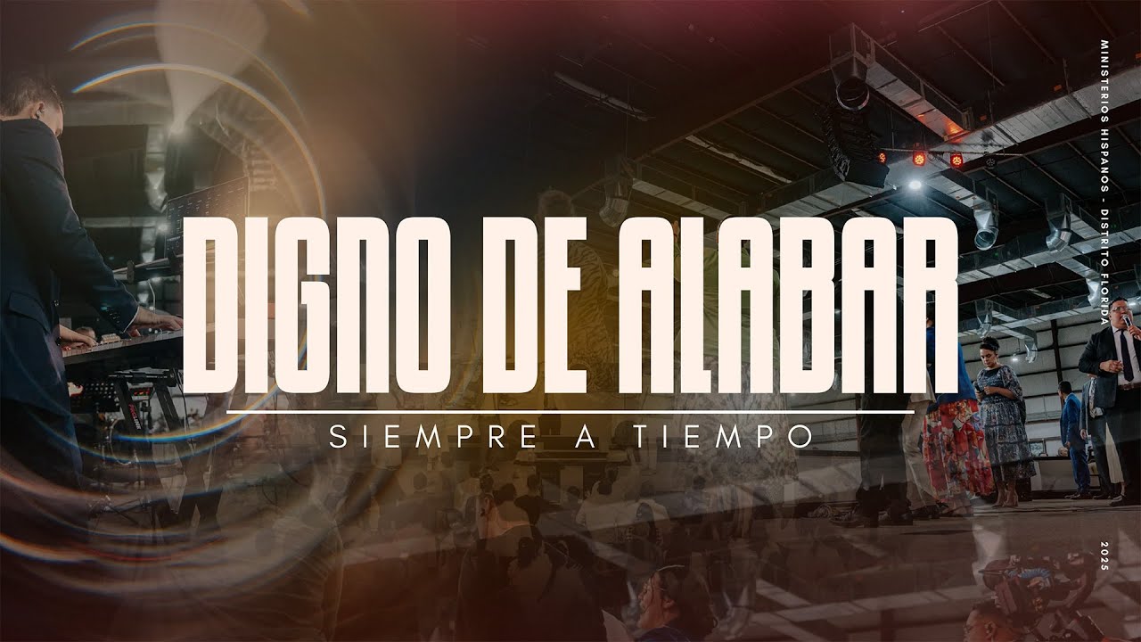 Digno de alabar - Siempre a tiempo