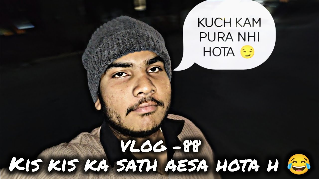 VLOG-88  Apni kuch ray do 😂#likeme #trending #vlog #vlogger #ytviral #tseries #indianyoutuber 