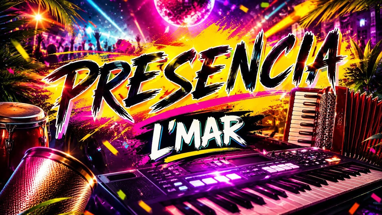 L’MAR – PRESENCIA | Cumbia de barrio (Keyboard Driven)