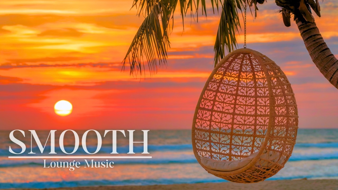 Smooth Lounge Music | Превратите свой повседневный мир в мягкое, расслабляющее убежище