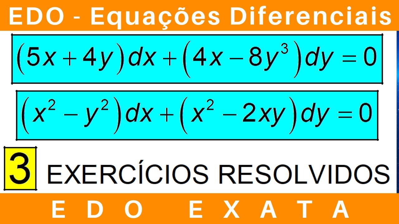 EDO: EQUAÇÕES DIFERENCIAIS ✴️ EDO EXATA ➕ FATOR INTEGRANTE #exercícios