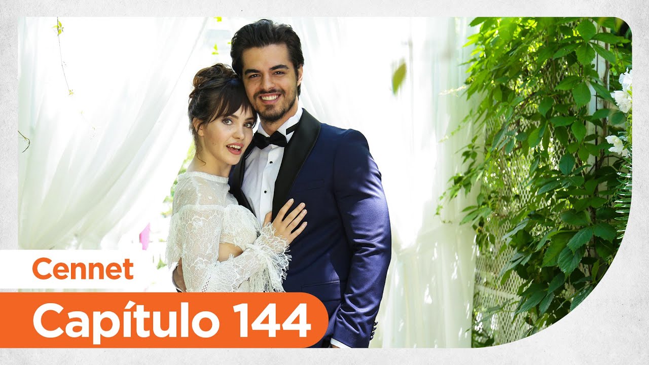 Cennet - Cap&iacute;tulo 144 - Final