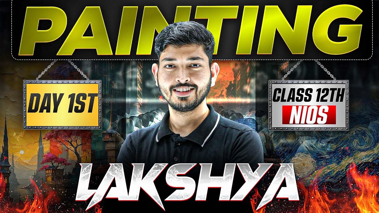 Nios Class 12th Painting Chapter 1 | Prehistoric Painting of India | Lakshya Day 1