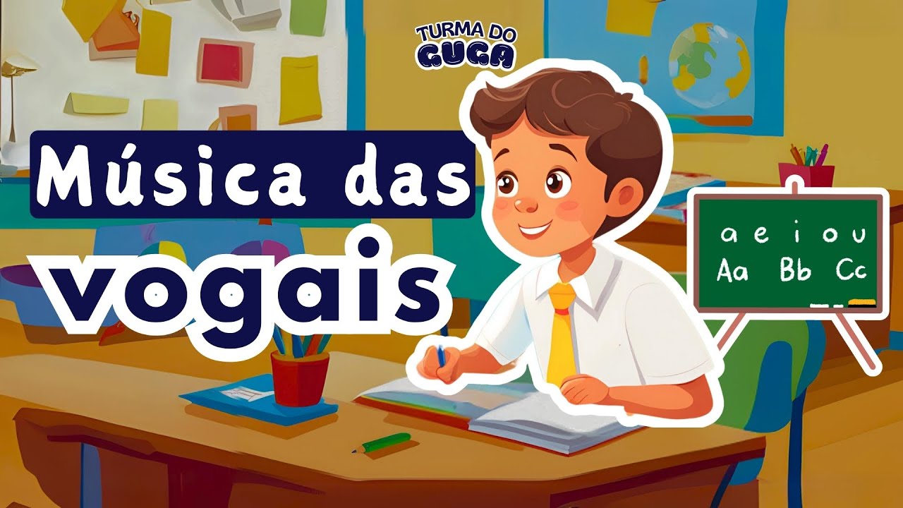 Aprendendo as Vogais com Música – Canção Infantil Educativa | Turma do Guga